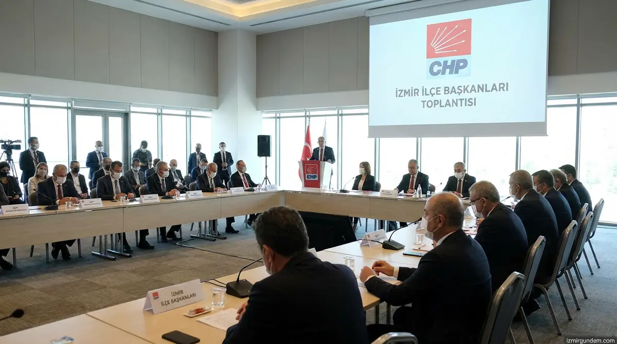 CHP İzmir'de İlçe Başkanları Toplantısı