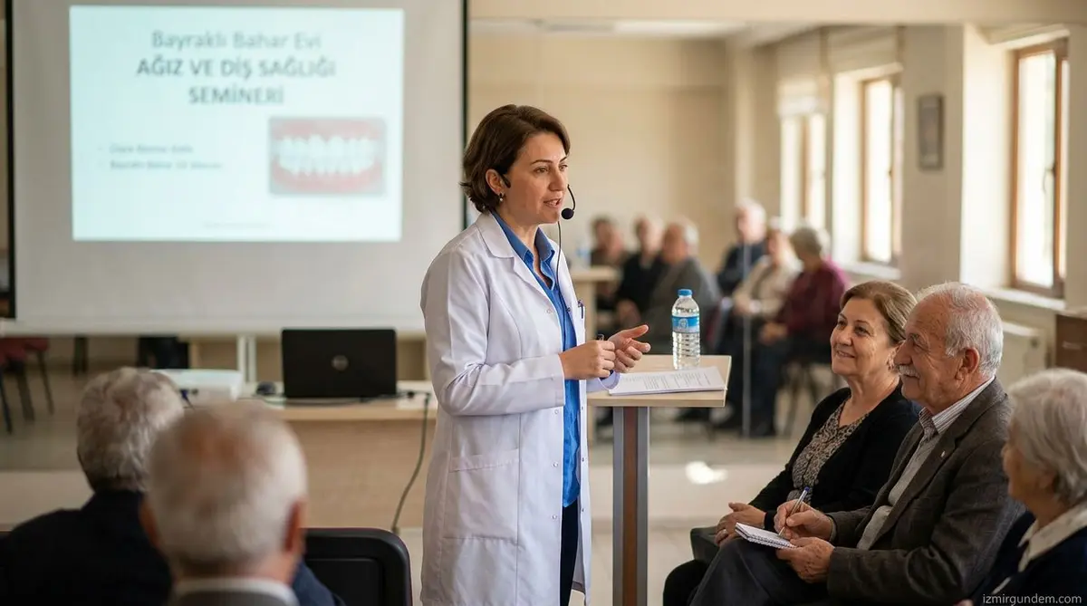 Bayraklı Bahar Evi'nde Ağız ve Diş Sağlığı Semineri