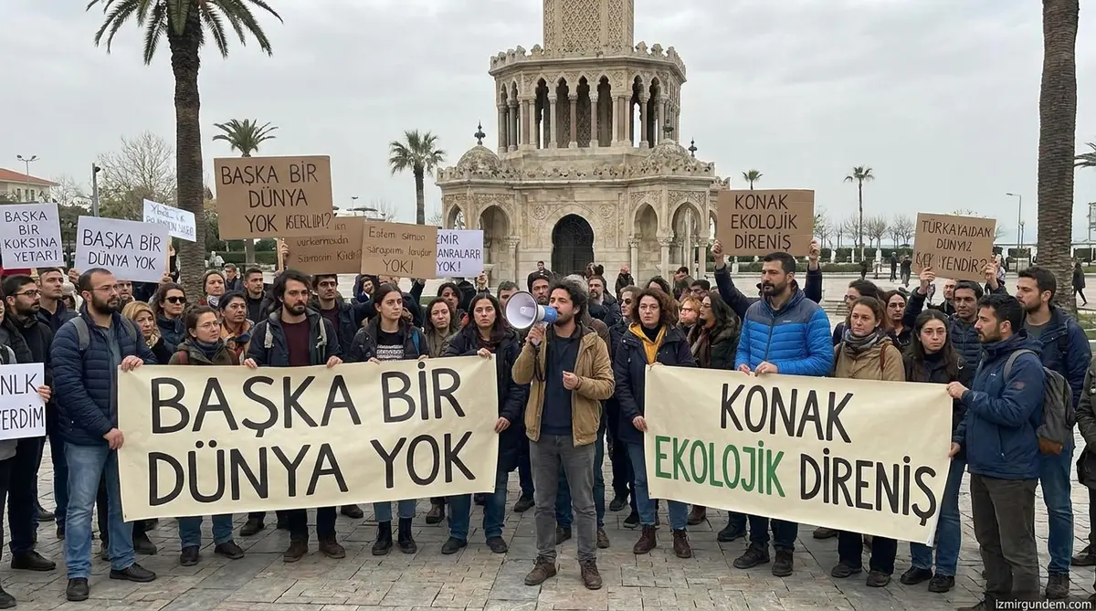 Konak'ta Ekolojik Direniş: Başka Bir Dünya Yok
