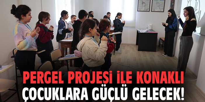 Konak'ta PERGEL Projesi: Çocuklar Geleceğe Umutla Bakıyor